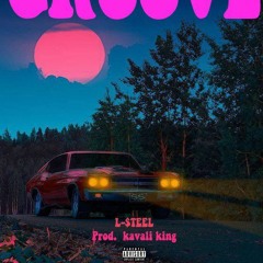 Groove - L-$teel