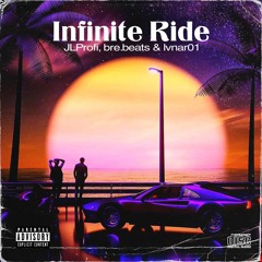 Type Beat "Infinite Ride" - JLProfi, bre.beats & lvnar01