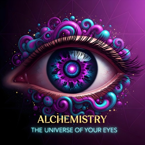 Alchemistry - The Universe of Your Eyes [SiYu Rec]