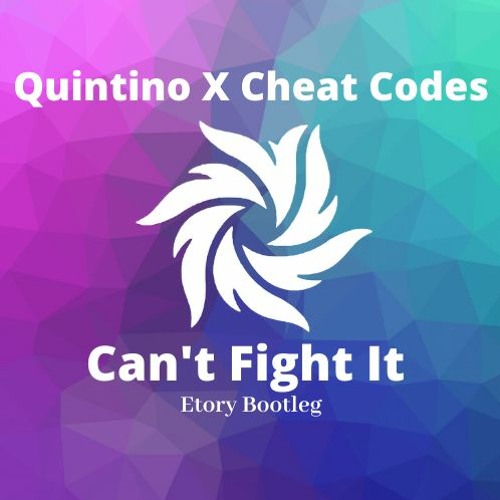 Quintino X Cheat Codes - Can't Fight It (Etory Bootleg)