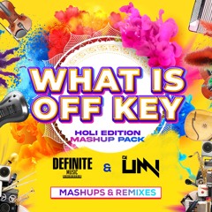 WHAT IS OFF KEY (HOLI EDITION) - THE ALBUM (OUT NOW)