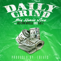 Daily Grind feat. Roysha Arielle and Fee-Z