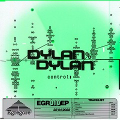[PREVIEW] - EGR010EP - Dylan Dylan - Control EP
