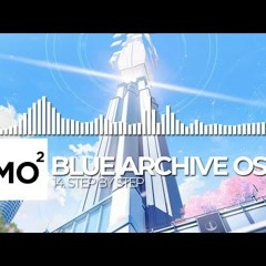 ブルーアーカイブ Blue Archive OST 14. Step by Step