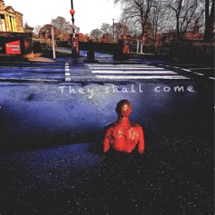 They Shall Come [Excerpt]