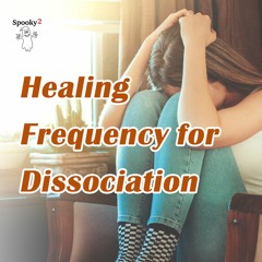 Healing Frequency for Dissociation - Spooky2 Rife Frequency Healing