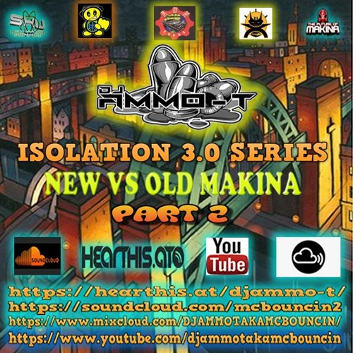 DJ AMMO-T - ISOLATION SERIES 3.0 - NEW VS OLD MAKINA MIX PART 2 FEBUARY 2021