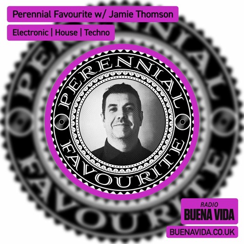 Perennial Favourite w/ Jamie Thomson - Radio Buena Vida 19.01.24