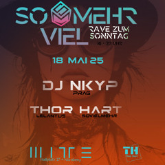 Thor Hart @ Sovielmehr Rave zum Sonntag - Mitte Soundbar NBG 18.05.2025
