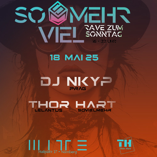 Thor Hart @ Sovielmehr Rave zum Sonntag - Mitte Soundbar NBG 18.05.2025