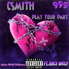 Play Your Part Ft.Juice WRLD