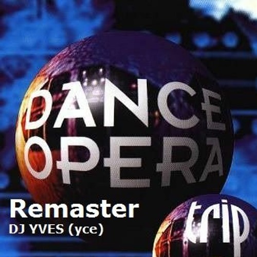 Dance Opera Trip (remaster) - Retro