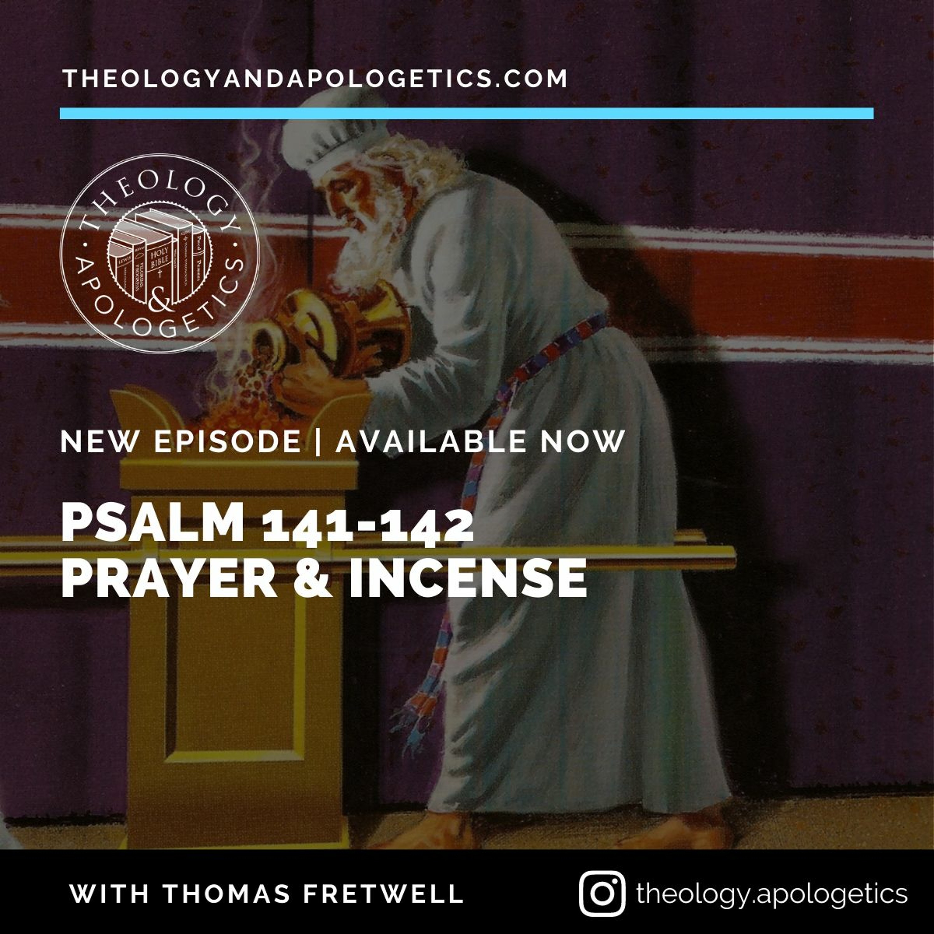 Psalm 141-142 Prayer & Incense