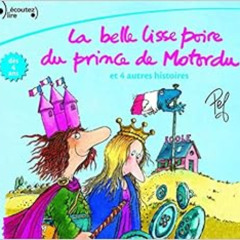 Read EBOOK 📥 La Belle Lisse Poire Du Prince De Motordu ET 4 Autres Histoires [Livre