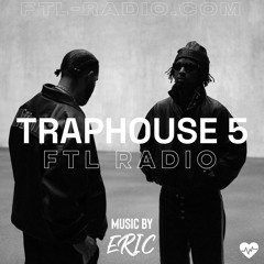 TRAPHOUSE 5 | ERIC