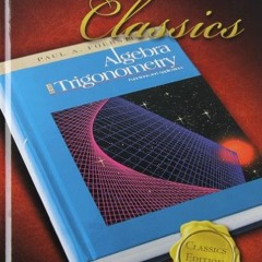 Read PDF 💌 Algebra and Trigonometry: Functions and Applications (Prentice Hall Class