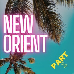 NEW ORIENT_Part 1 [by Dj Emad]