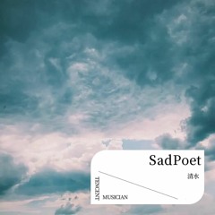 Sad Poet