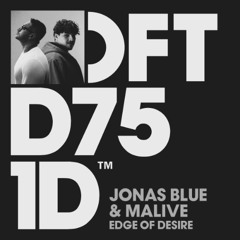 Jonas Blue, Malive - Edge Of Desire (Nastasio Afro House Extended Remix)