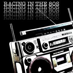 Racing In The 80s