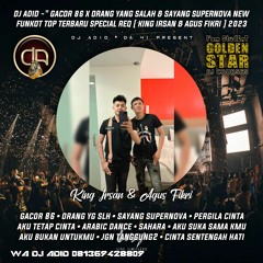 DJ  ADID -''GACOR 86 X PERGILAH CINTA & ORANG YANG SALAH NEW''FUNKOT (IRSAN & FIKRI)2023