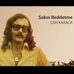 Cem Karaca- Sakın Reddetme (Remastered HD).mp3