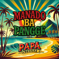 Manado Ba Pangge (feat. Fordy Lembong)