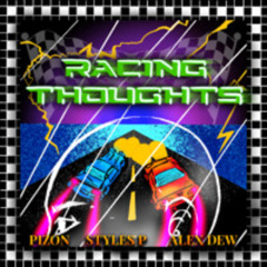 Racing Thoughts (feat. Styles P & Alex Dew)