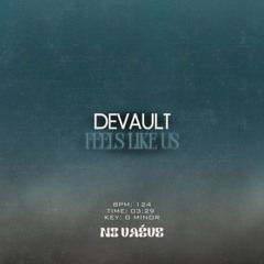 Devault - Feels Like Us  (No Vaéve Remix)