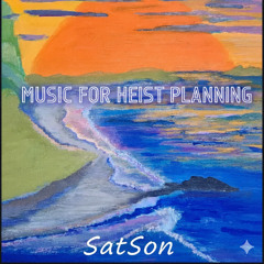 Heist Planning Music