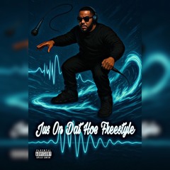 Jus On Dat Hoe Freestyle (Prod. By Davinci)