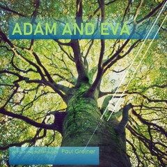 Adam And Eva (2-17-24)