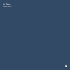 Le Code – Independence