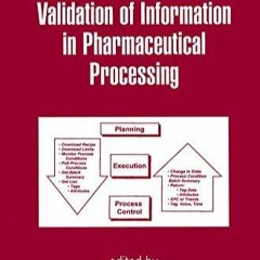PDF BOOK Automation and Validation of Information in Pharmaceutical Processing (