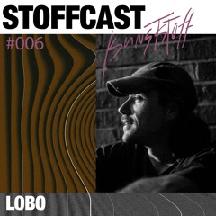 Stoffcast #6 LOBO