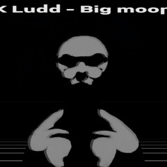 K Ludd - Big Moon