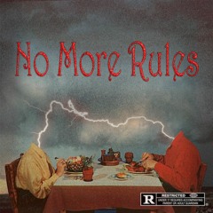 No More Rules Feat C.W