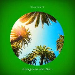 Evergreen Weather (Produced by DopeBoyzMuzic)