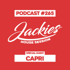 Jackies Music House Session #265 - "Capri"