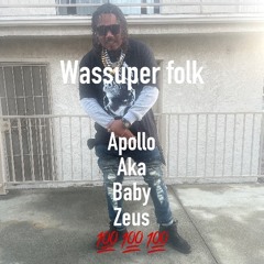 wassuper folk - Apollo (engineered by Baby Zeus)