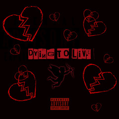 Dying to Live