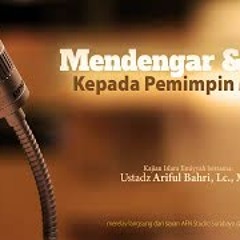 Mendengar & Taat Kepada Pemimpin Muslim - Ustadz Ariful Bahri, Lc., MA.