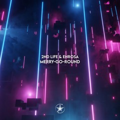 2nd Life & ENROSA - Merry-Go-Round