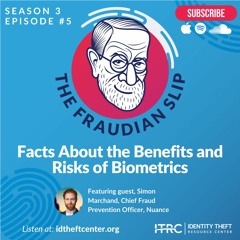 The Fraudian Slip Podcast ITRC - Biometrics