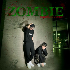ZOMBIE (Feat. KUDIN)