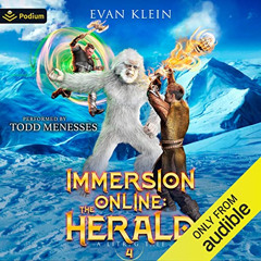 GET PDF 💚 The Herald: Immersion Online, Book 4 by  Evan Klein,Todd Menesses,Podium A