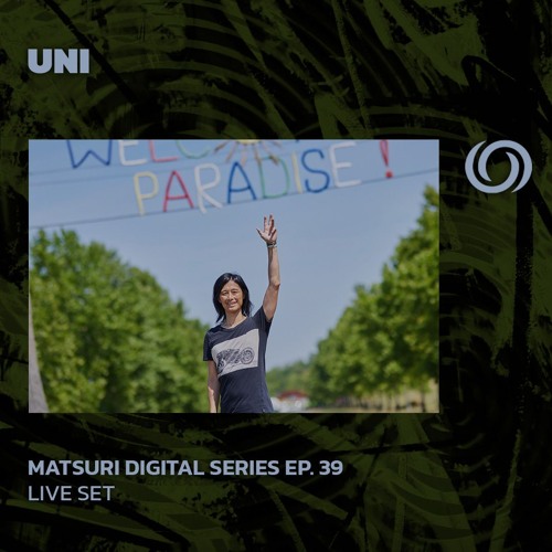 UNI | Matsuri Digital Series EP. 39 | 26/12/2024