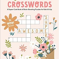 Read Pdf Kindkids Crosswords: A Super-cute Book Of Brain-boosting Puzzles For Kids 6 & Up (KindKids