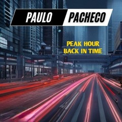PEAK HOUR BACK IN TIME (PACHECO DJ MIX)