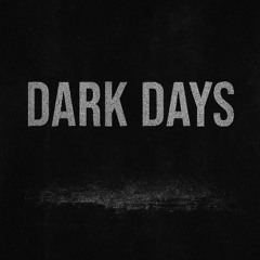 Dark Days